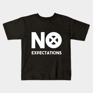 no expectations Kids T-Shirt